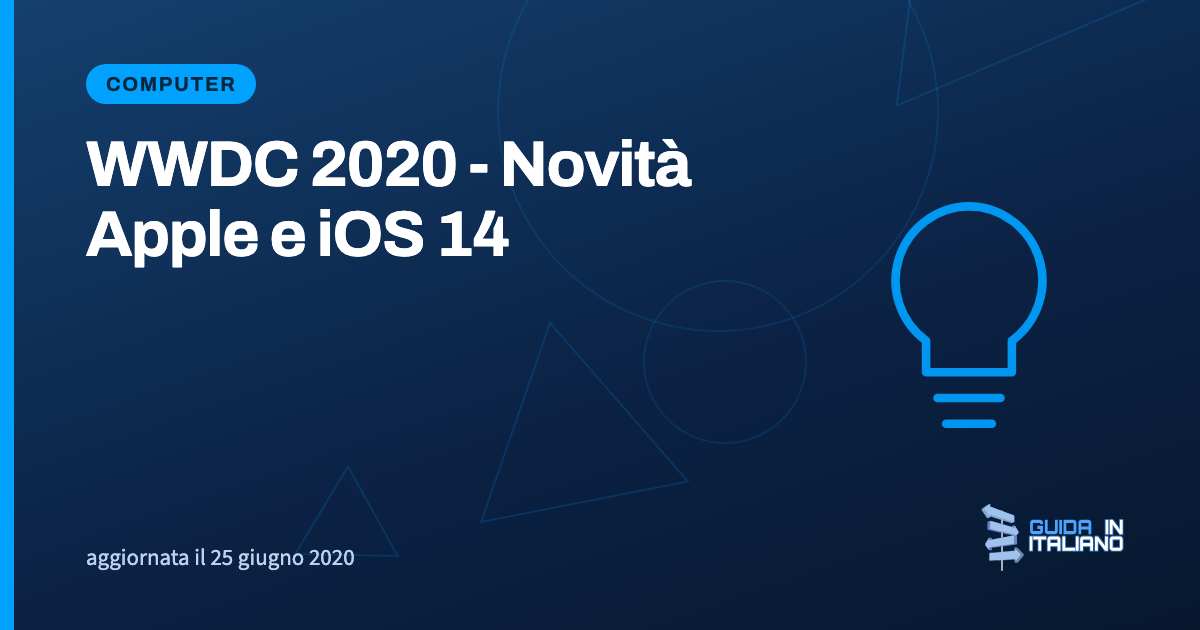 WWDC 2020 - Novità Apple e iOS 14