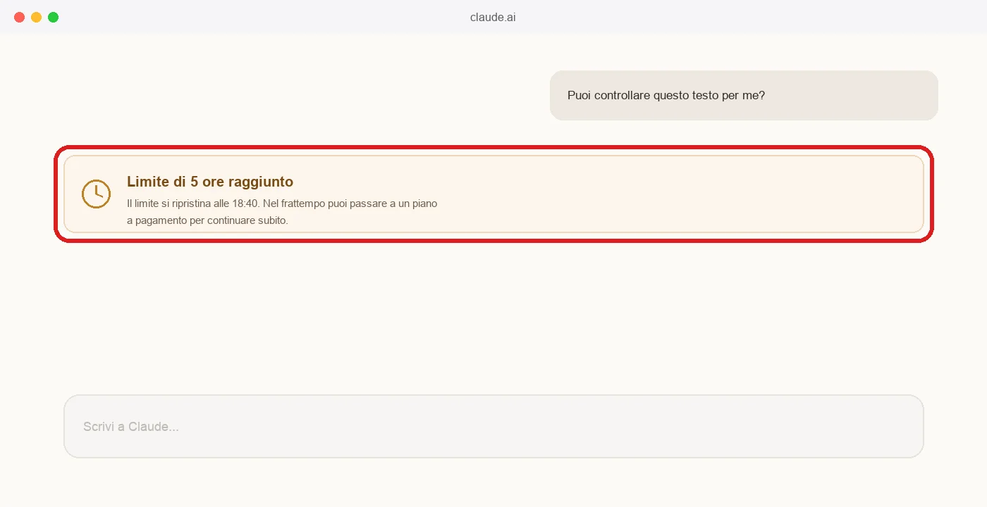 Il messaggio «Limite di 5 ore raggiunto» che compare in chat su claude.ai quando si esaurisce il limite del piano gratuito (ricostruzione, non una schermata reale: le fonti ufficiali riportano il testo del messaggio ma non pubblicano uno screenshot)