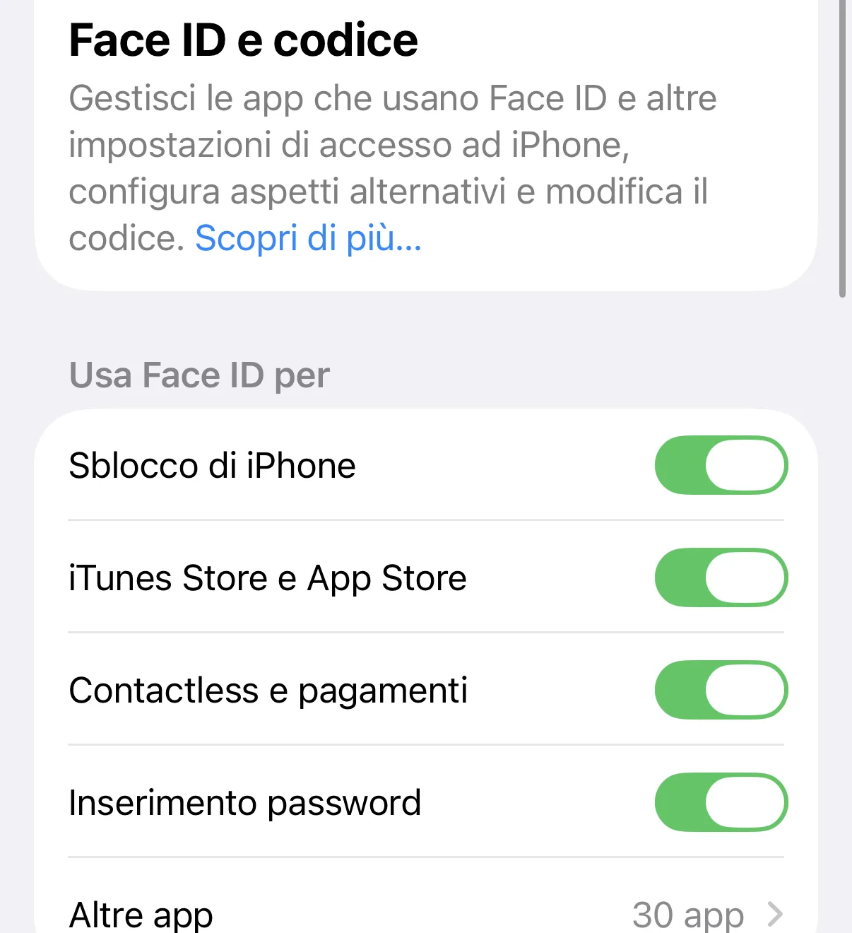 Impostazioni → Face ID e codice, con gli interruttori Sblocco di iPhone, iTunes Store e App Store, Contactless e pagamenti, Inserimento password