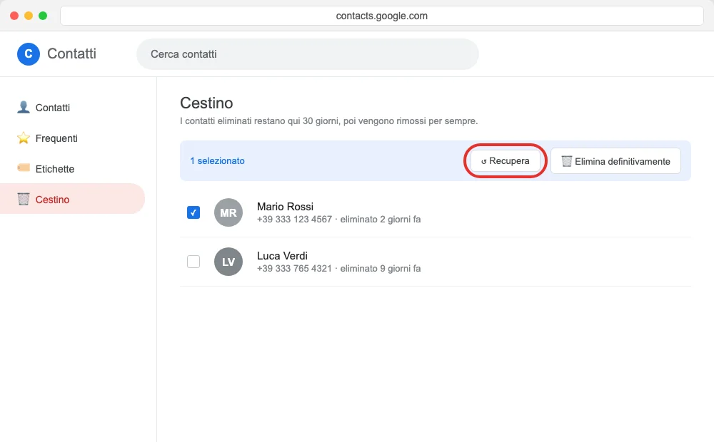 Il Cestino di Google Contatti con un contatto selezionato e il pulsante Recupera pronto da toccare (illustrazione ricostruita, non uno screenshot vero: support.google.com/contacts/answer/7280886 è bloccata da un controllo anti-bot a ogni accesso diretto, nomi e numeri di telefono inventati)