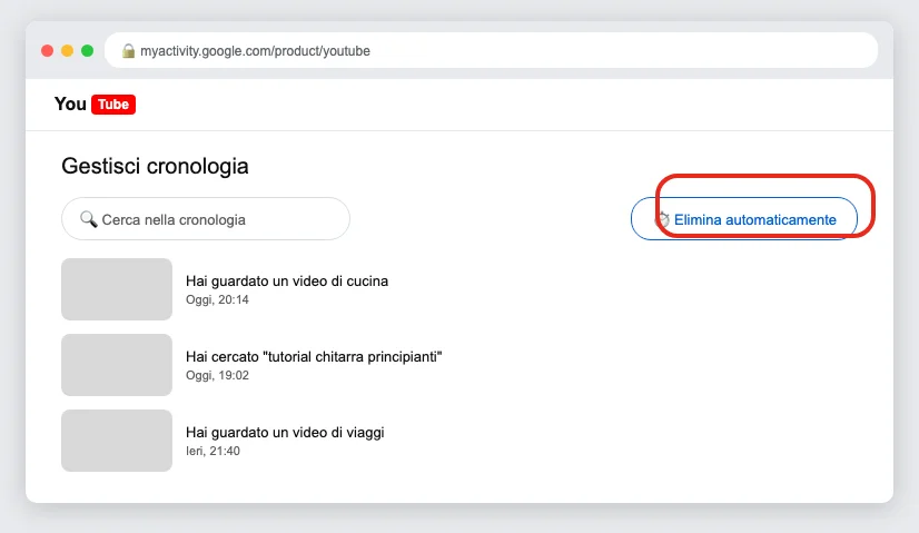 Ricostruzione della schermata «Gestisci cronologia» di YouTube, col pulsante «Elimina automaticamente» cerchiato in alto a destra