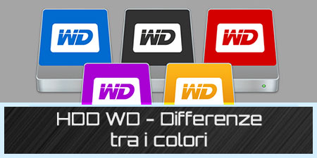 HDD - Guida alla scelta - WD differenza tra i colori