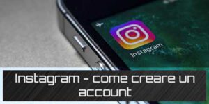 Instagram come creare account con telefono