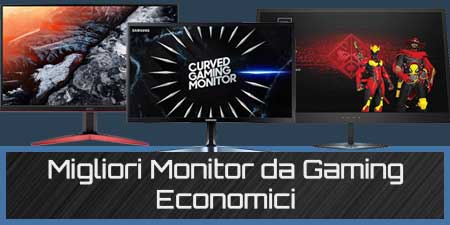 Migliori monitor da gaming economici