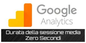 google-analytics-durata-di-sessione-media-zero